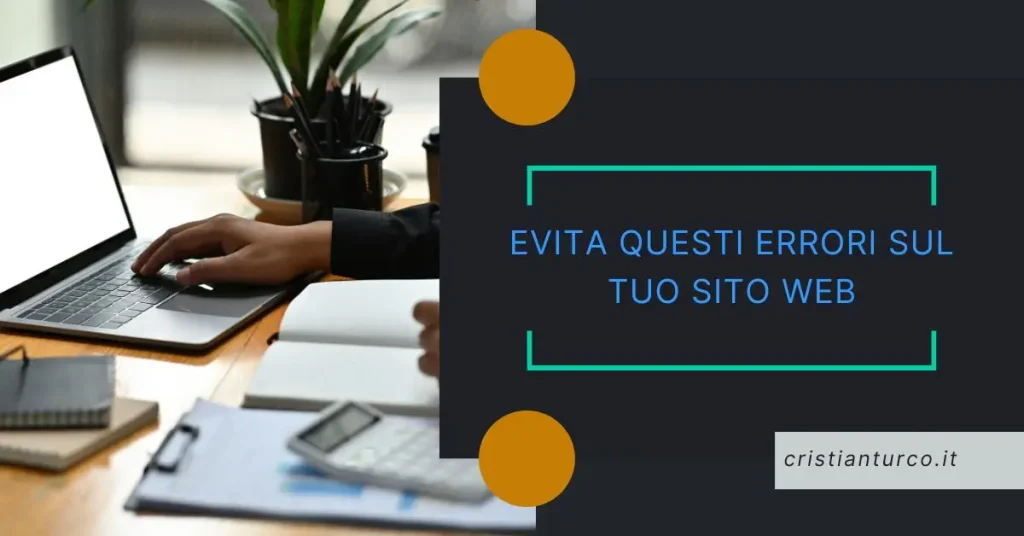 Grafica con la scritta "Evita questi errori sul tuo sito web", accanto a un laptop su una scrivania, a supporto dell’articolo sui 5 errori comuni nei siti web degli studi professionali.